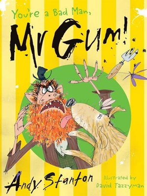 cover image of You're a Bad Man, Mr Gum!